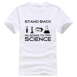 Stand Back I'm Going to Try Science Funny T-Shirt 2019 summer new fashion Streetwear Hip Hop tops tees Men Short Sleeve T shirts - one46.com.au