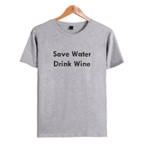 Save Water Drink Wine short t-shirt men clothes for Street Wear tshirt print in soft cotton tees Couple funny tshirt XXS-4XL - one46.com.au